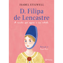 D. Filipa De Lancastre de Isabel Stilwell