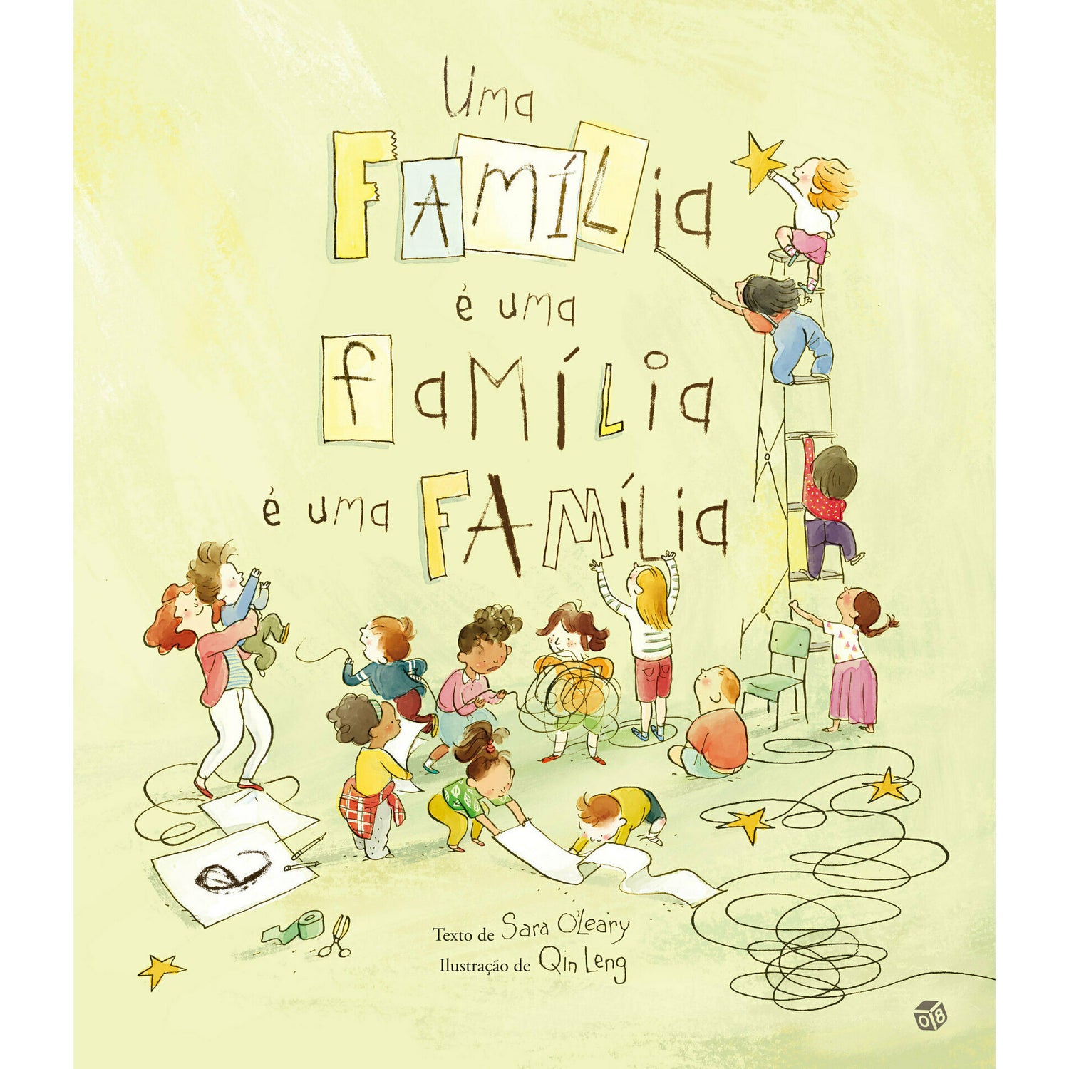 Uma Família É Uma Família É Um de Sara O'Leary