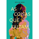 As Coisas que Faltam de Rita da Nova