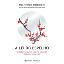 A Lei do Espelho de Yoshinori Noguchi