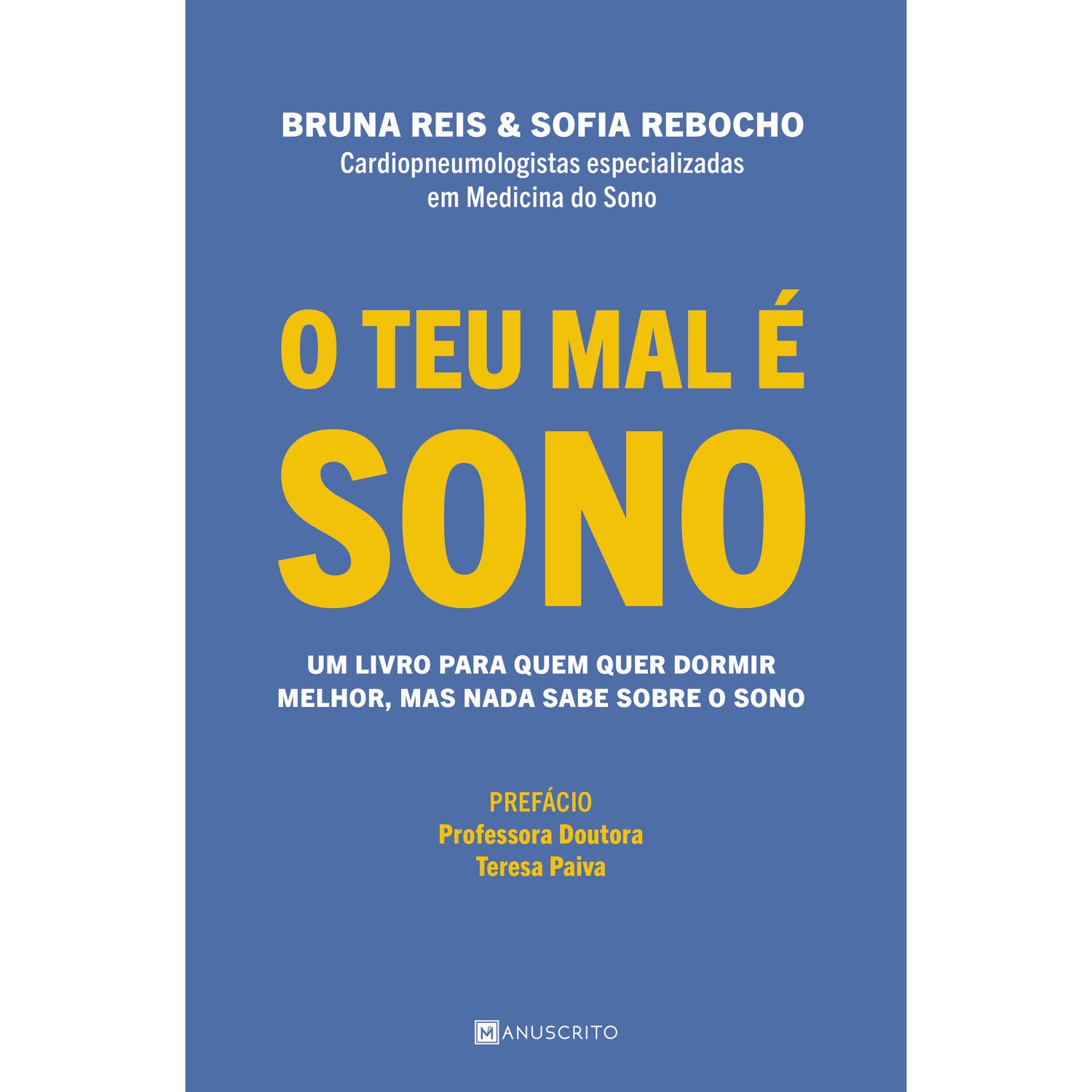 O Teu Mal é Sono de Bruna Reis e Sofia Rebocho