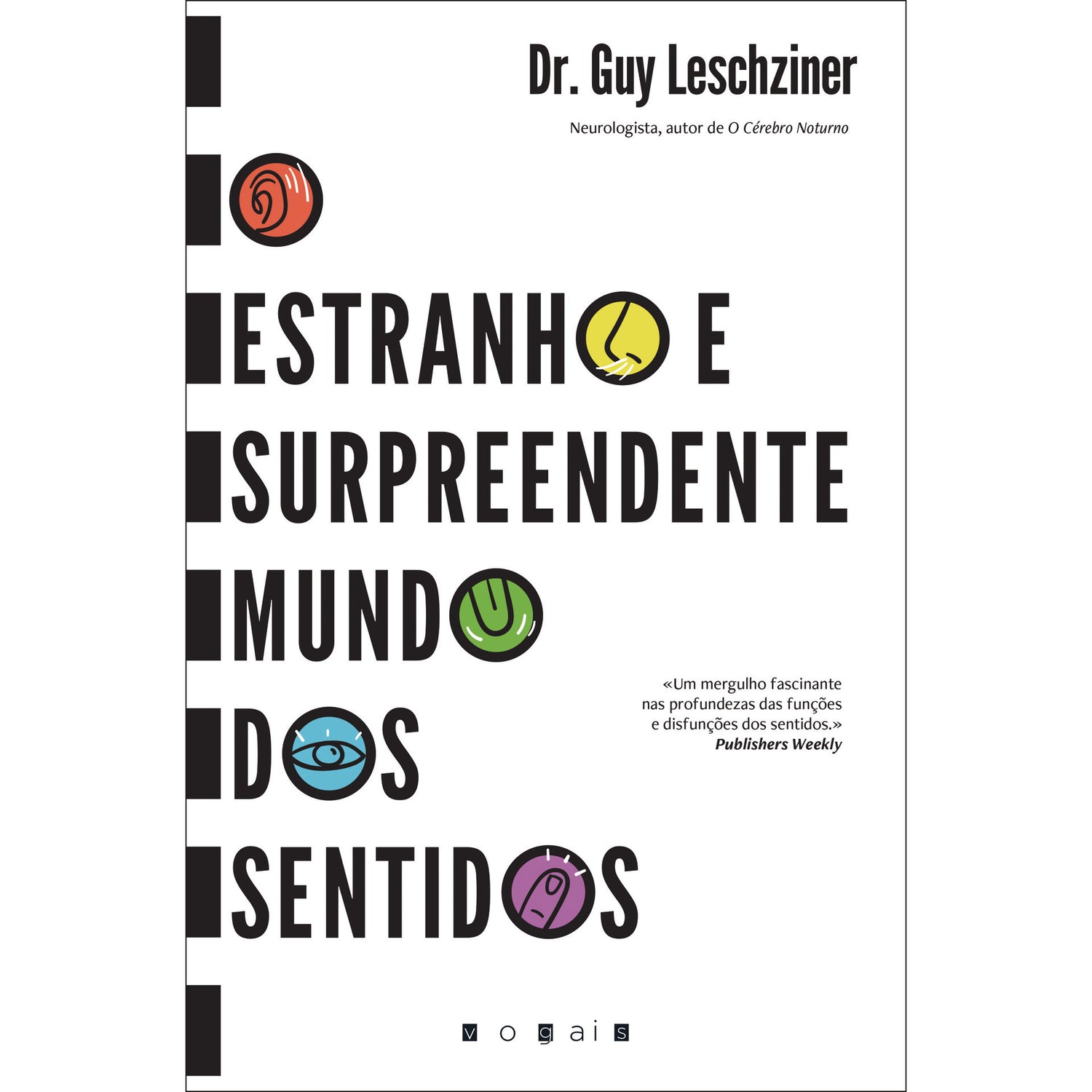 O Estranho e Surpreendente Mundo dos Sentidos de Guy Leschziner