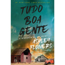 Tudo Boa Gente de Ashley Flowers