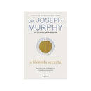 A Fórmula Secreta de Dr. Joseph Murphy