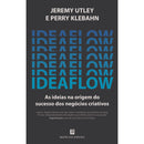Ideaflow de Jeremy Utley E Perry Klebahn