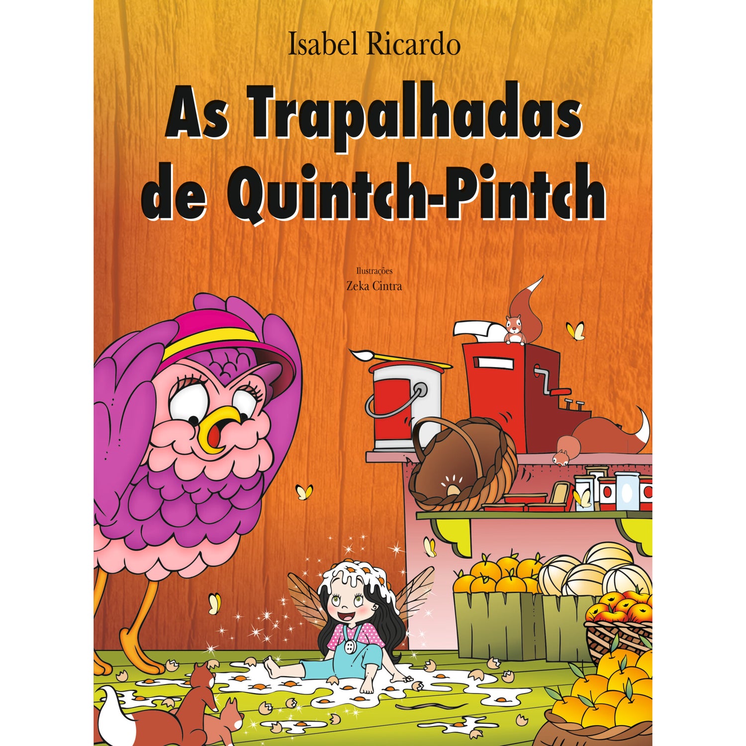 As Trapalhadas De Quinch Pintch de Isabel Ricardo