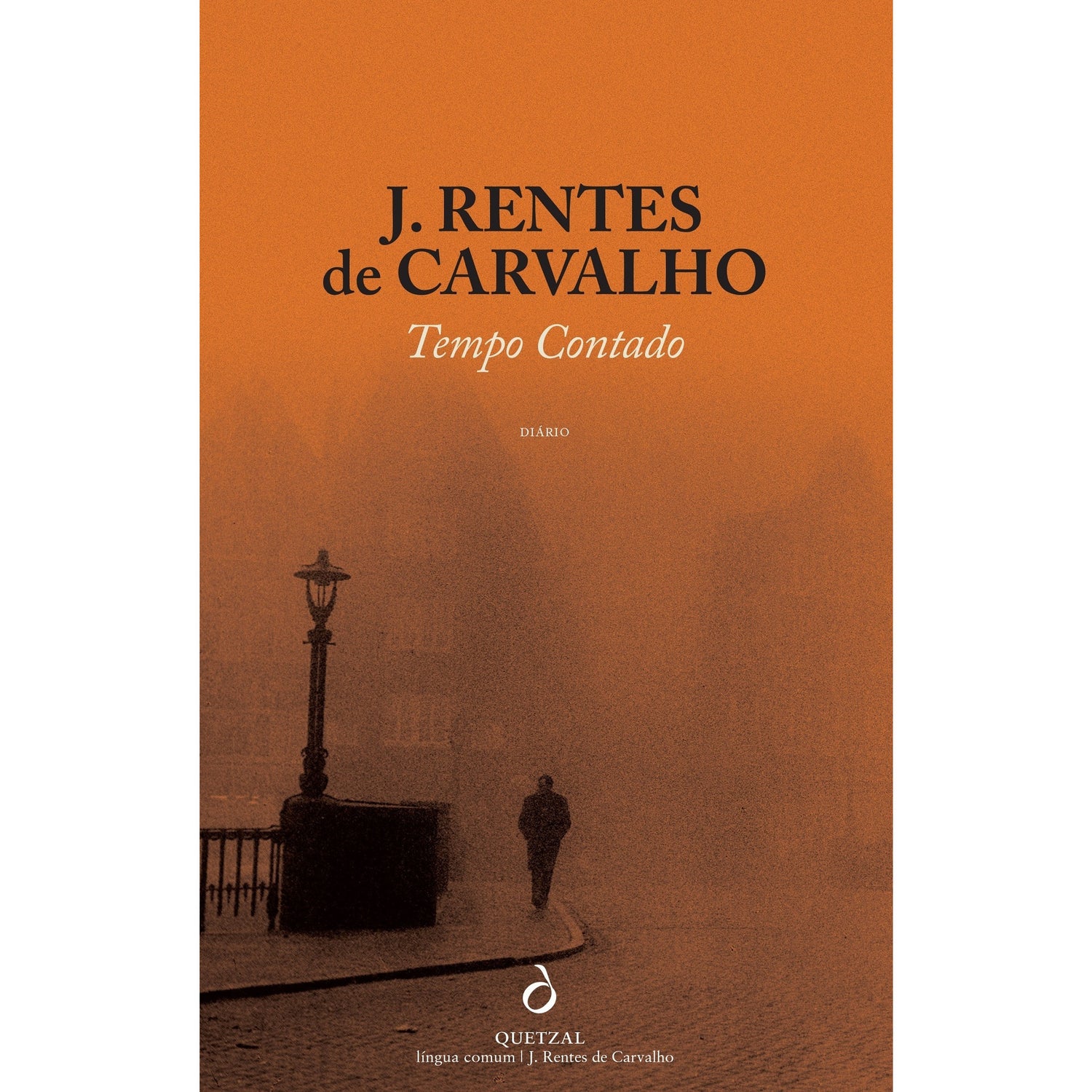Tempo Contado de José Rentes de Carvalho