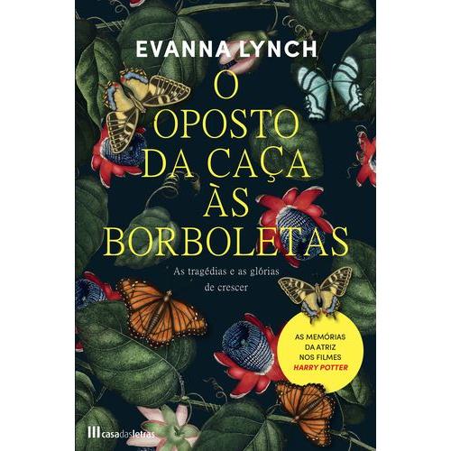 O Oposto da Caça às Borboletas de Evanna Lynch