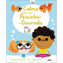 Calmo Como um Peixinho-Dourado de Shoshana Chaim