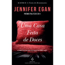 Uma Casa Feita de Doces de Jennifer Egan