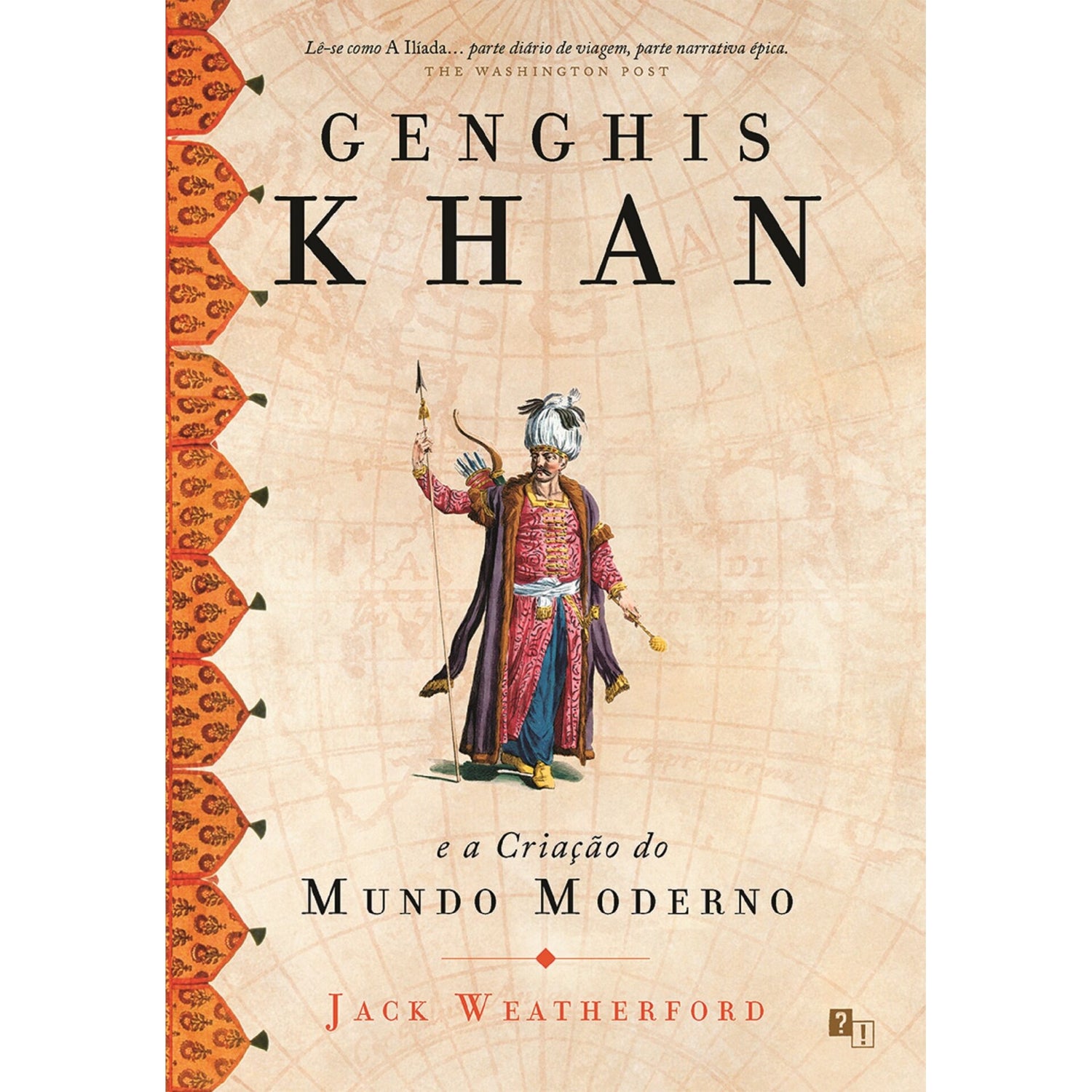 Genghis Khan E A Criação Do Mundo Moderno de Jack Weatherford