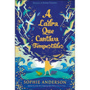 A Ladra que Cantava Tempestades de Sophie Anderson