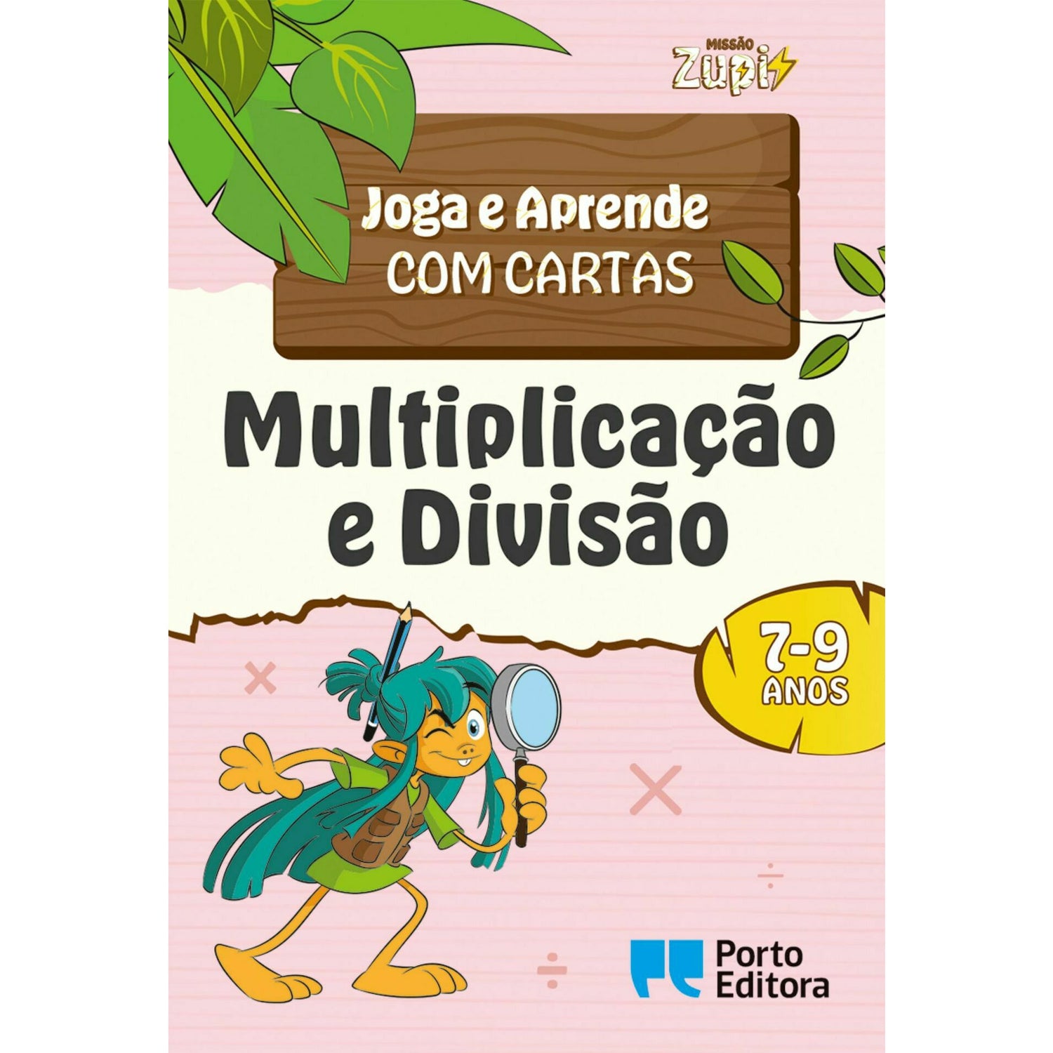 Missão Zupi - Multiplicação e Divisão - Joga e Aprende com Cartas - 7-9 Anos