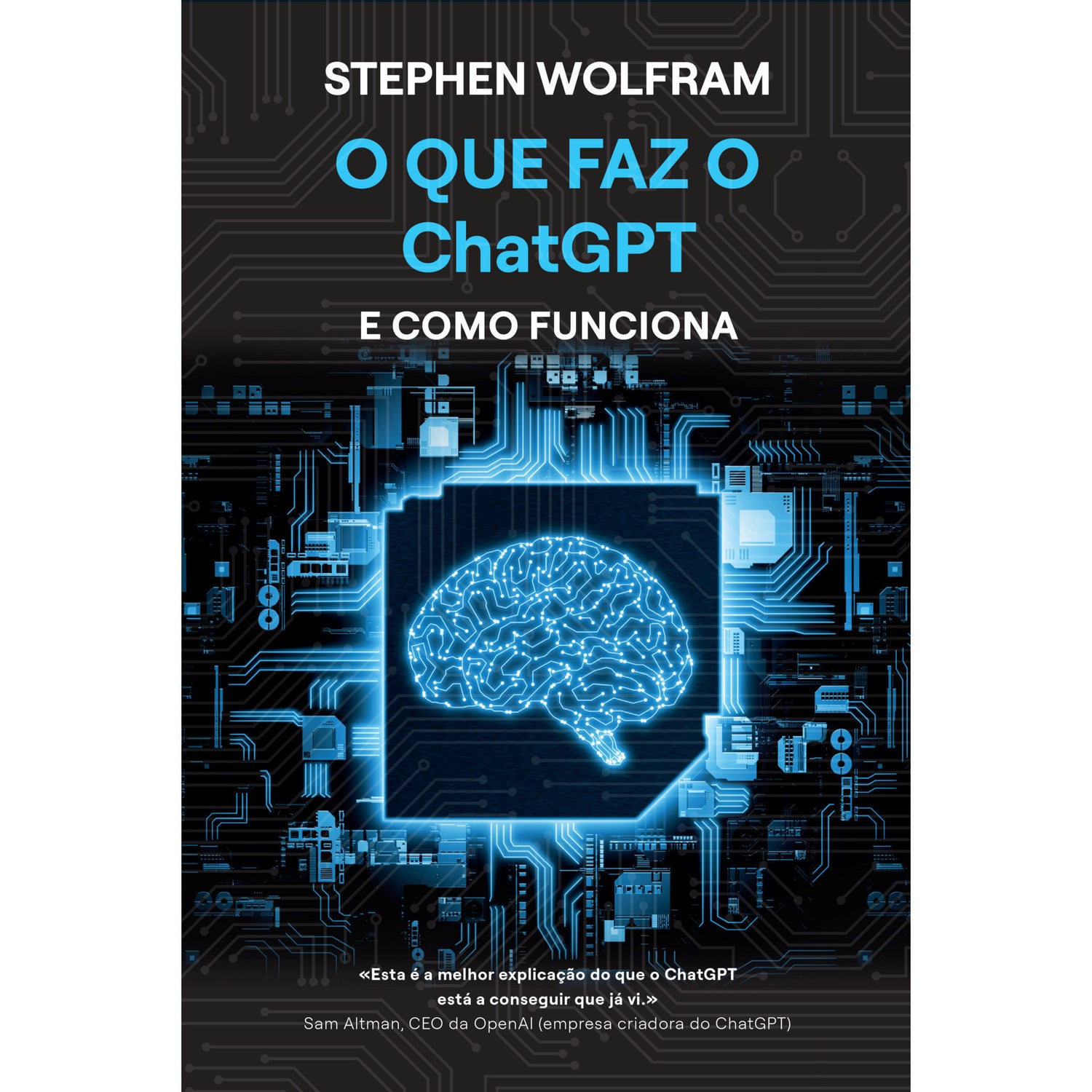 O que Faz o ChatGPT e Como Funciona de Stephen Wolfram