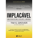 Implacável de Tim S. Grover
