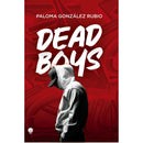 Dead Boys de Paloma González Rubio