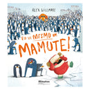 Eu Vi Mesmo Um Mamute! de Alex Willmore