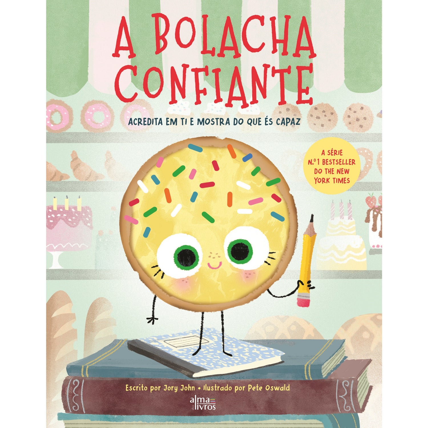 A Bolacha Confiante de Jory John E Pete Oswald