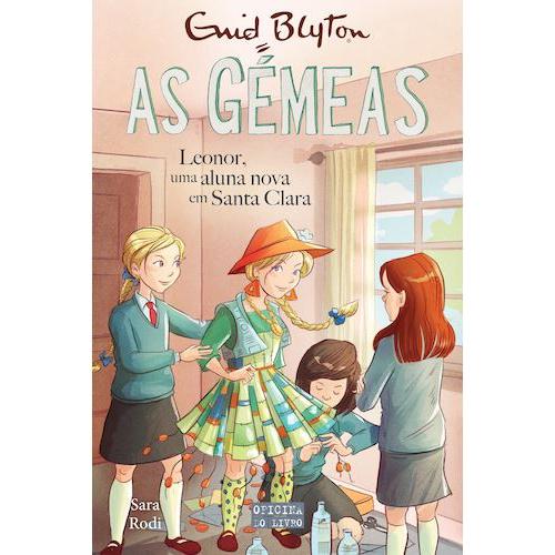As Gémeas 17 - Leonor, uma Nova Aluna em Santa Clara de Sara Rodi / Enid Blyton