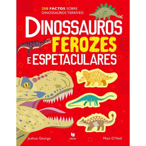 Dinossauros Ferozes e Espetaculares de Joshua George