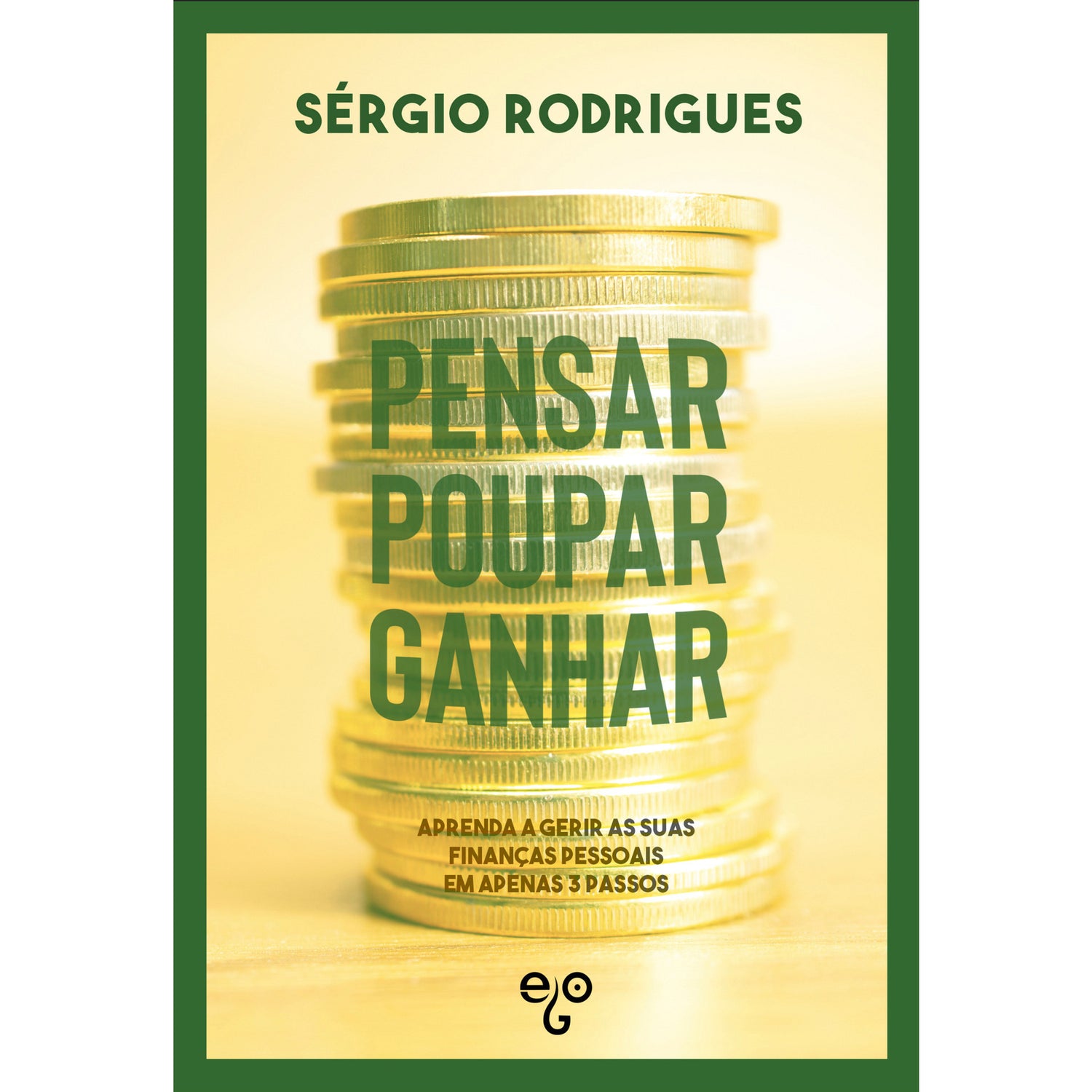 Pensar, Poupar, Ganhar de Sérgio Rodrigues