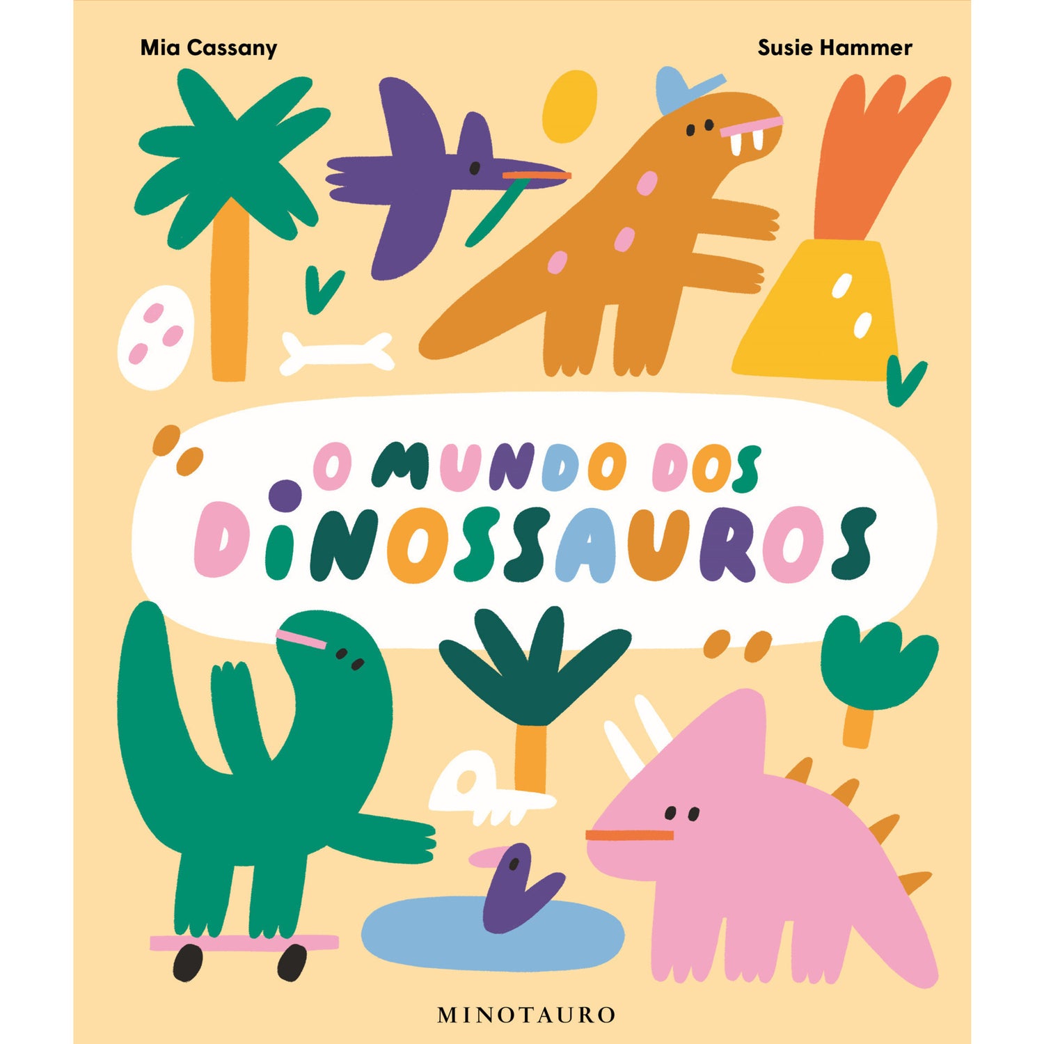 O Mundo dos Dinossauros de Mia Cassany