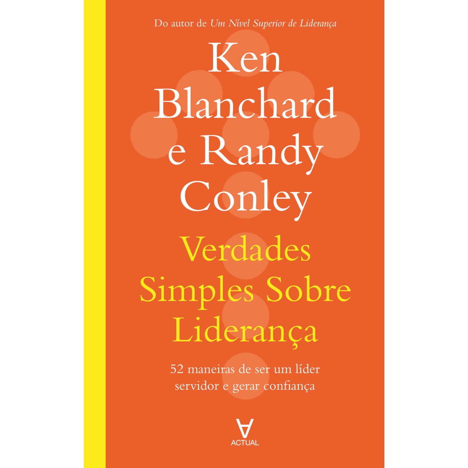 Verdades Simples Sobre Liderança