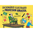 Dicionário Ilustrado do Professor Girassol de Albert Algoud