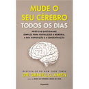Mude o Seu Cérebro Todos os Dias de Dr. Daniel G. Amen