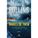 Marés De Fogo de James Rollins