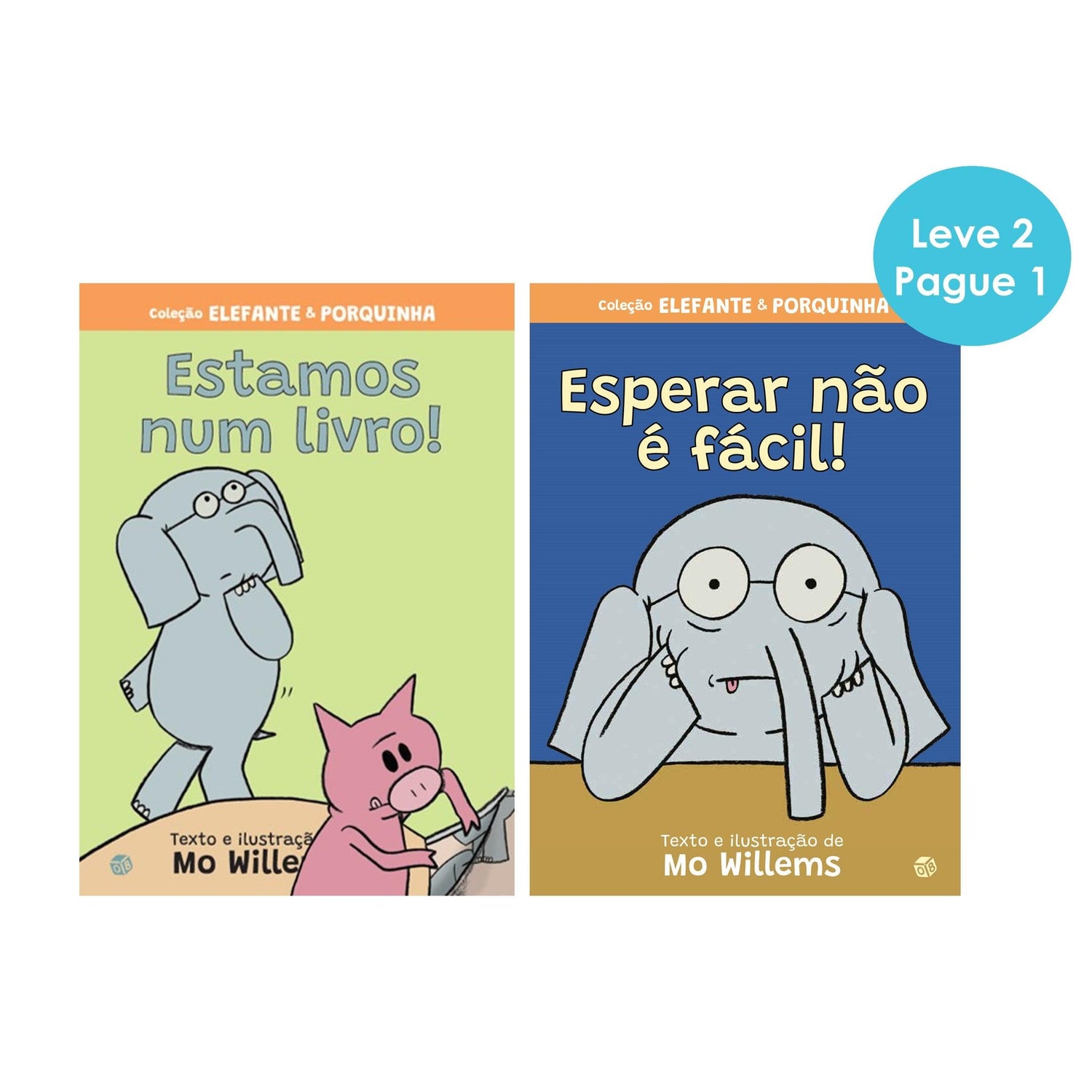 Elefante e Porquinha - Estamos Num Livro! | Esperar Não é Fácil! de Mo Willems