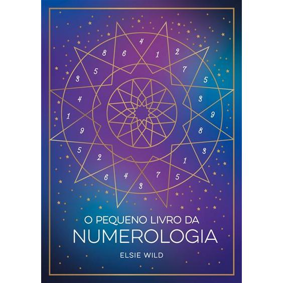 O Pequeno Livro da Numerologia de Elsie Wild