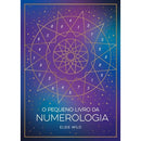 O Pequeno Livro da Numerologia de Elsie Wild