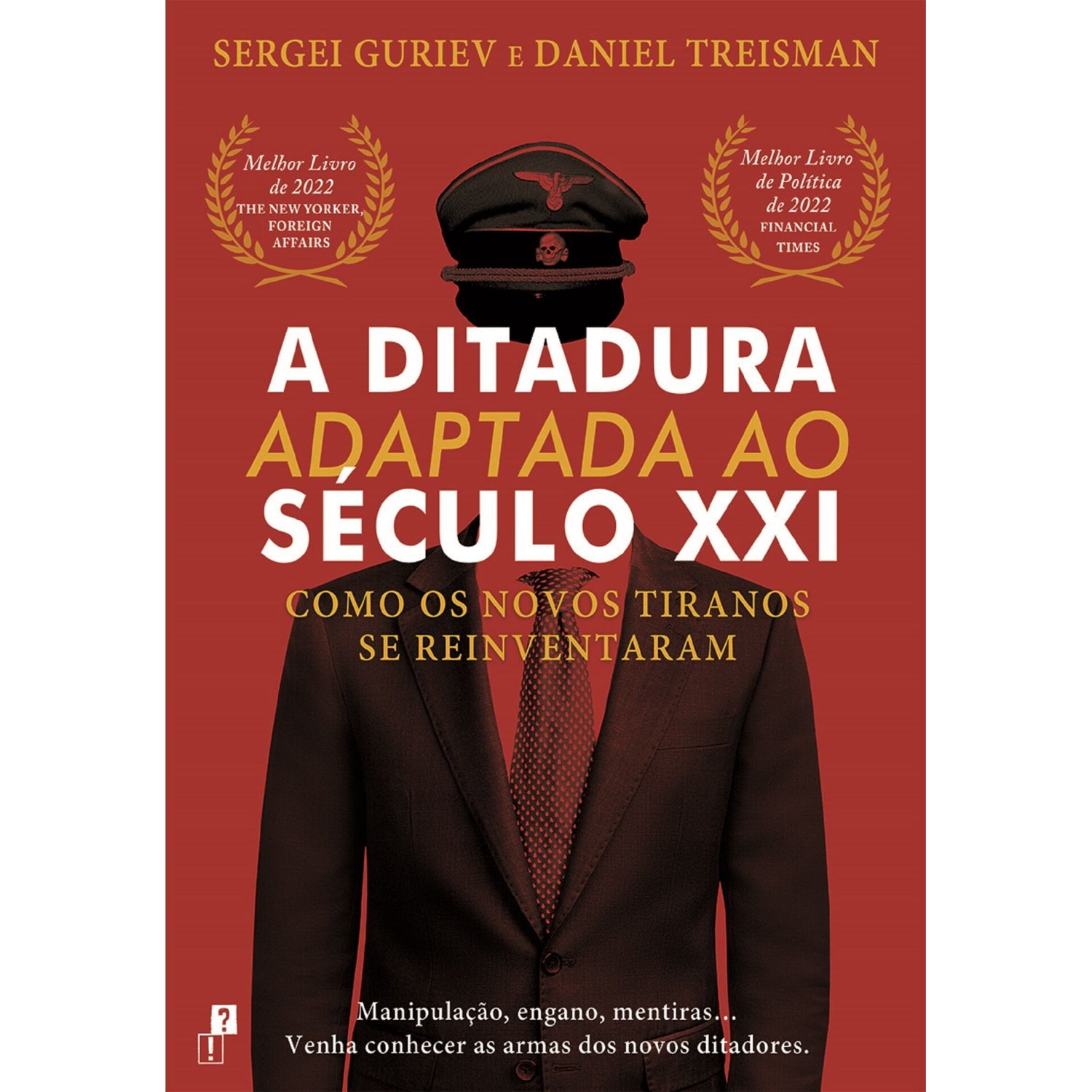 A Ditadura Adaptada Ao Século Xxi de Sergei Guriev E Daniel Treisman