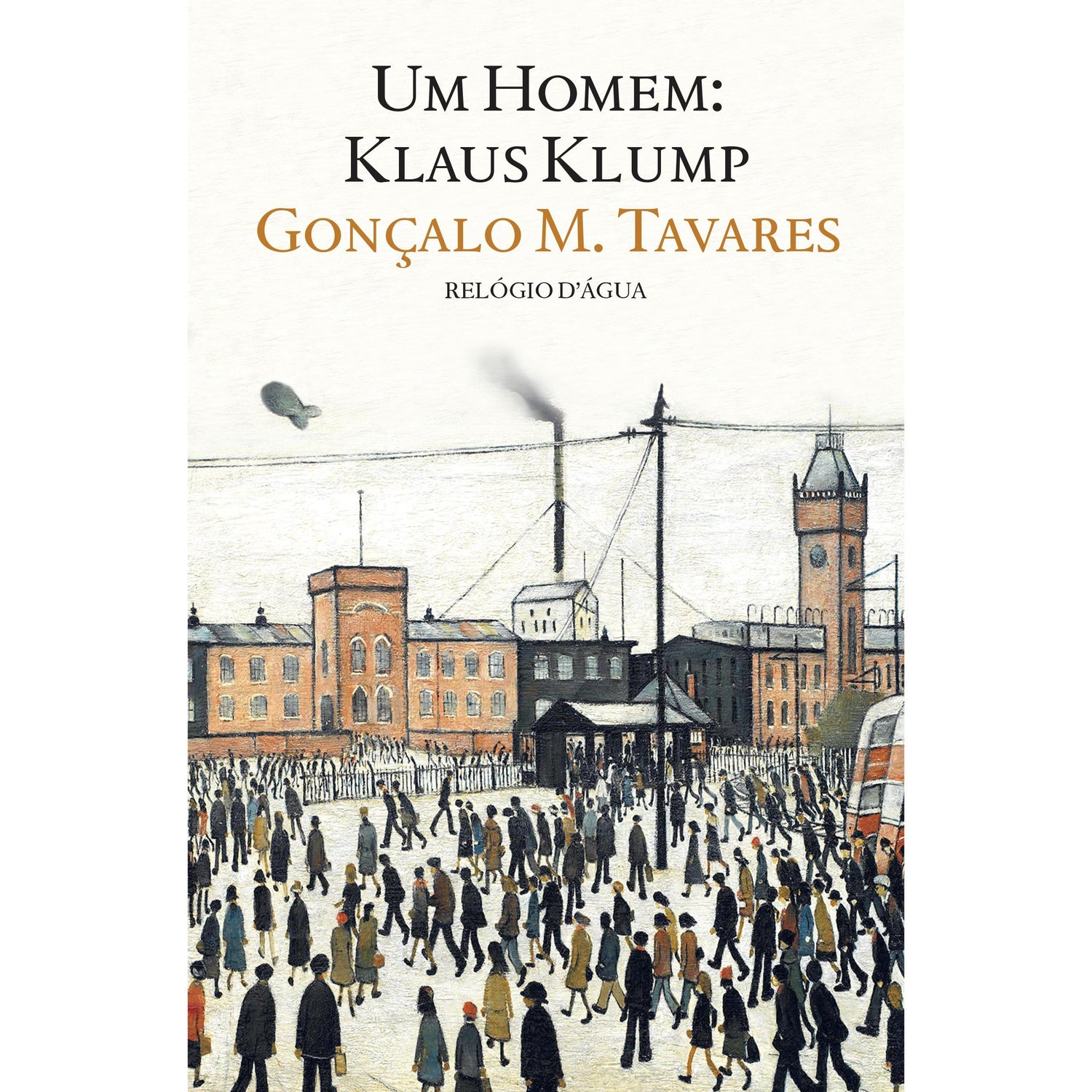 Um Homem: Klaus Klump de Gonçalo M. Tavares
