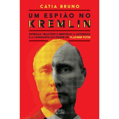 Um Espião no Kremlin de Cátia Bruno