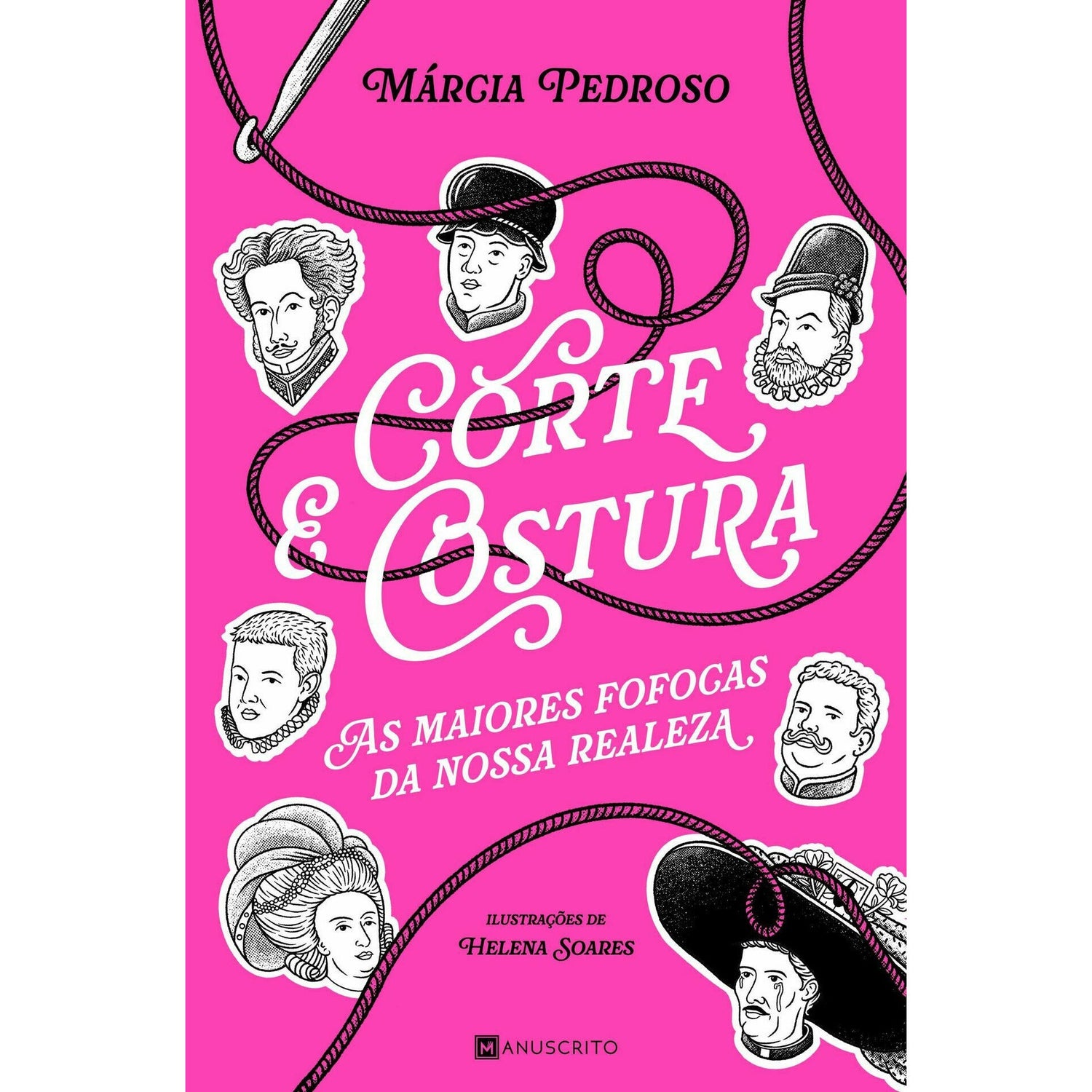 Corte & Costura: as Maiores Fofocas da Nossa Realeza de Márcia Gil Pedroso