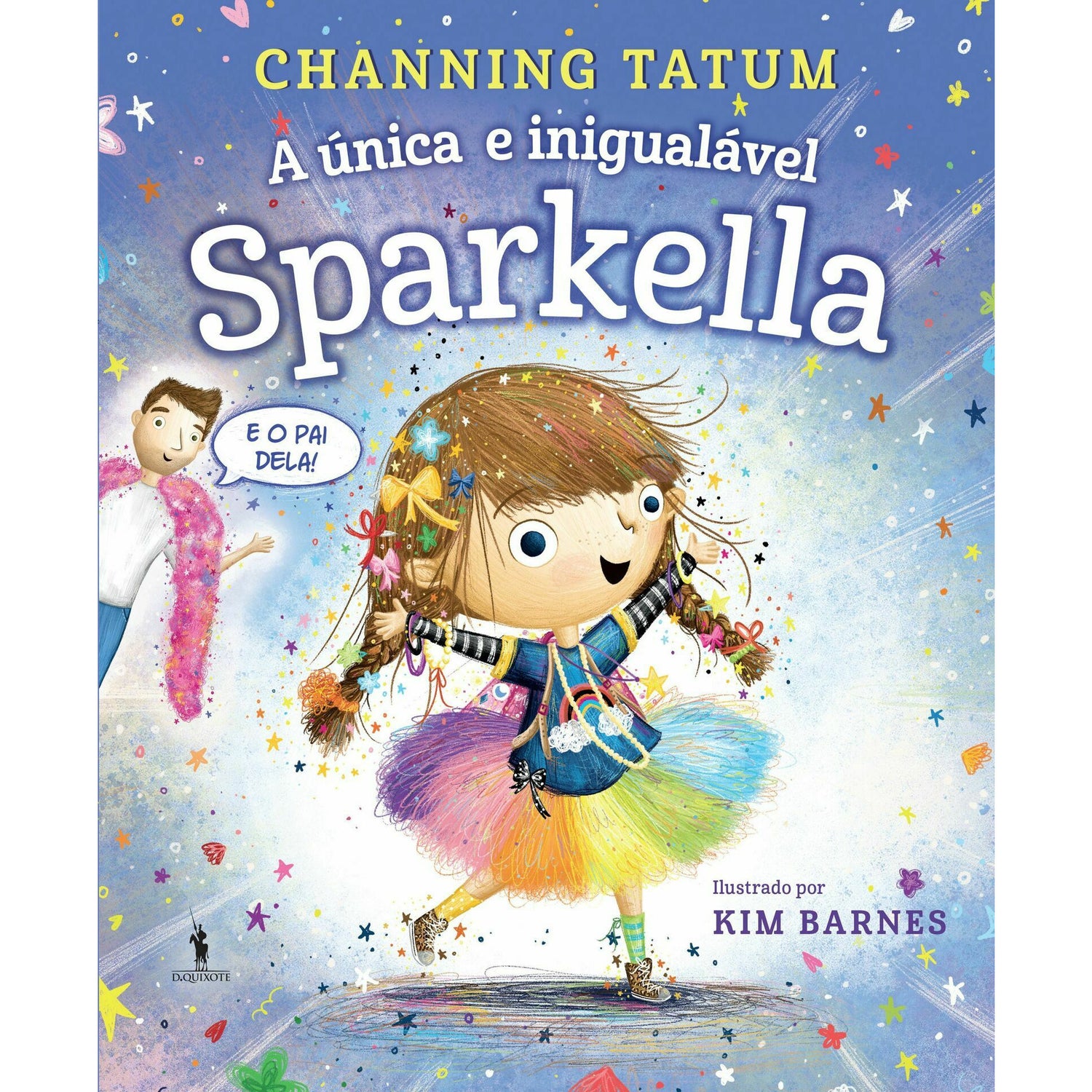 Sparkella Nº 1 - A Única e Inigualável Sparkella de Channing Tatum
