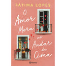 O Amor Mora no Andar de Cima de Fátima Lopes