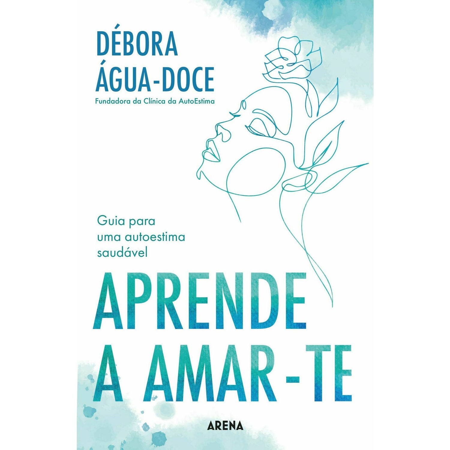 Aprende a Amar-te de Débora Água-Doce