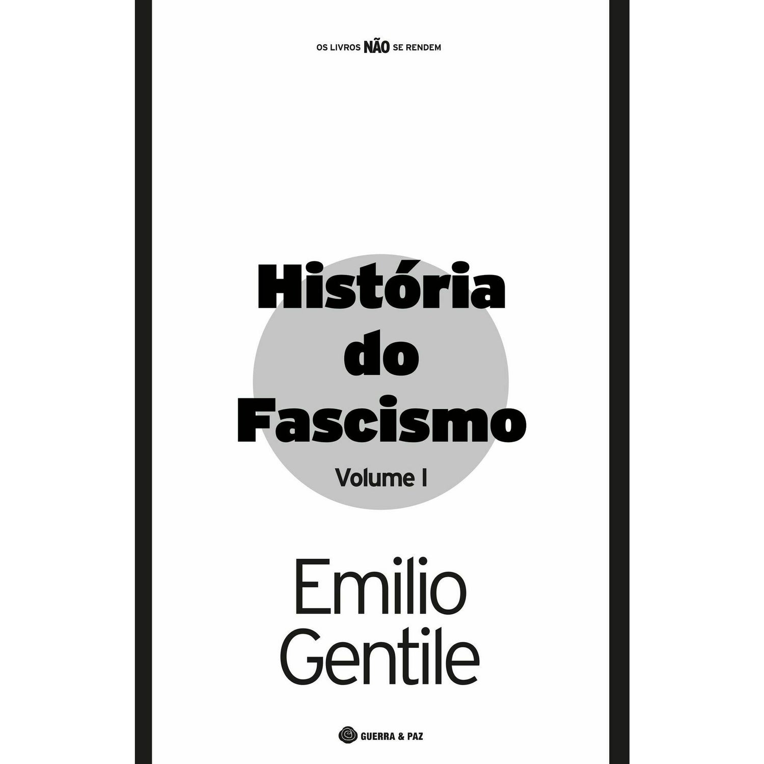 História do Fascismo (Volume I) de Emilio Gentile