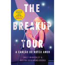 The Breakup Tour - A Canção do Nosso Amor de Emily Wibberley e Austin Siegemund-Broka
