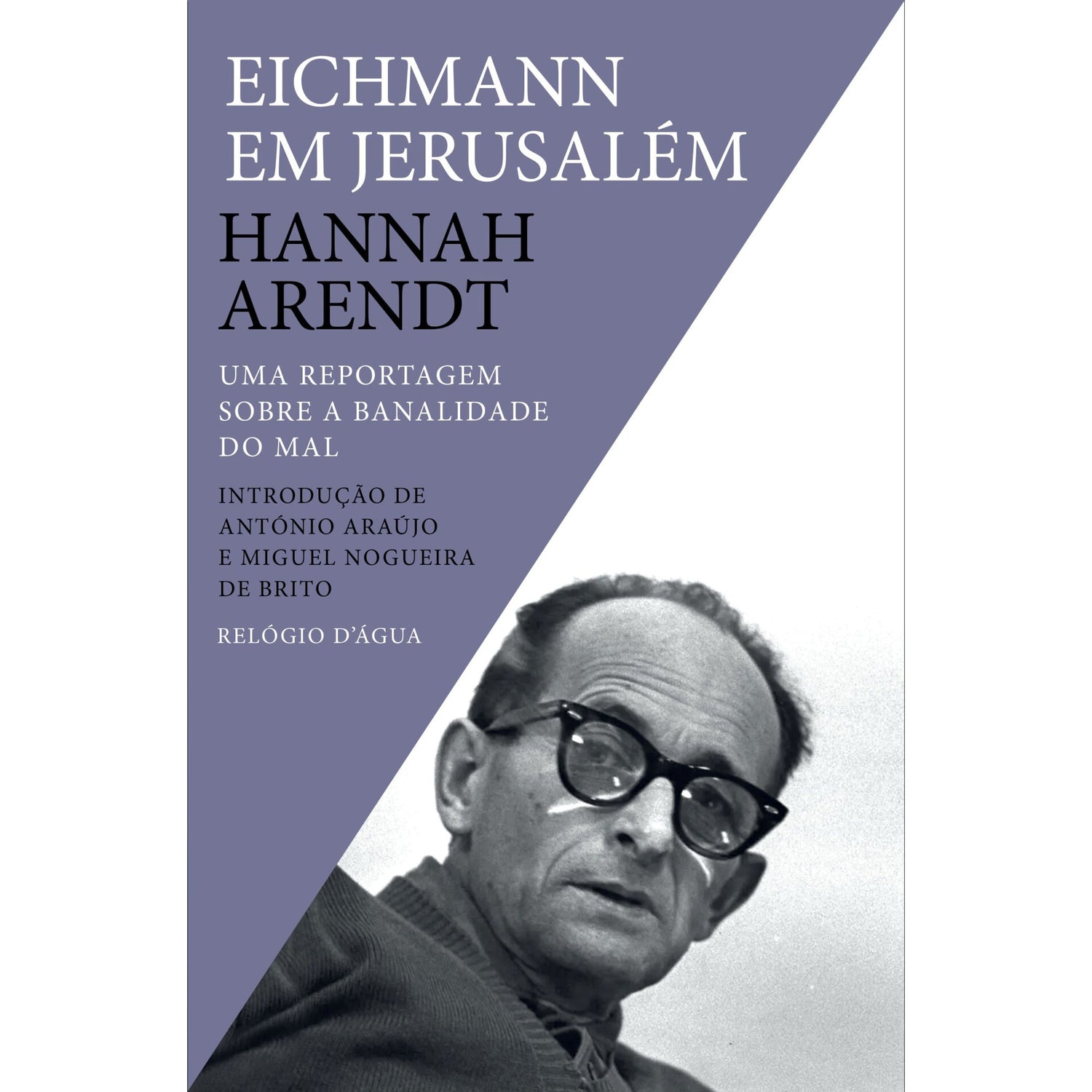 Eichmann Em Jerusalém de Hannah Arendt