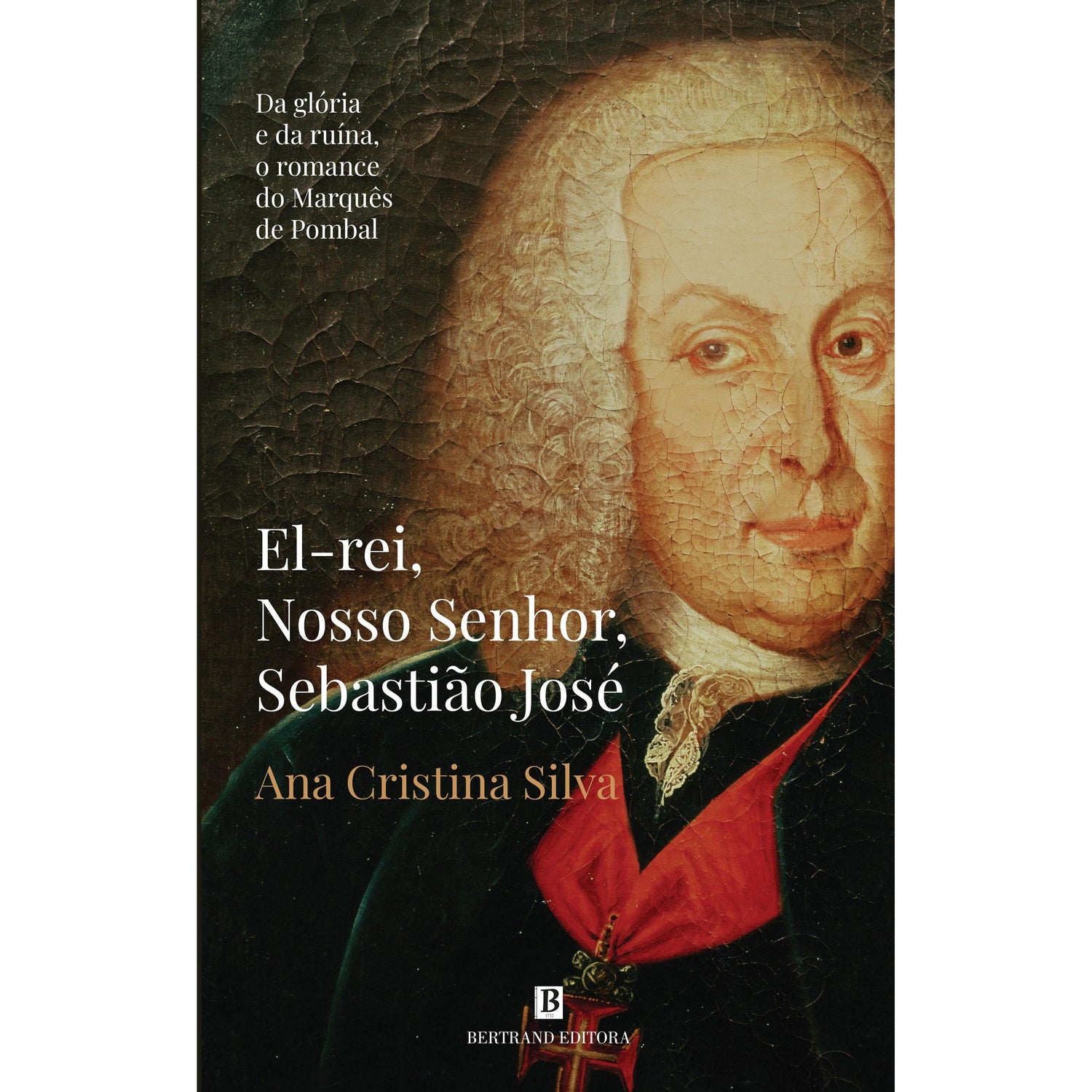 El-Rei, Nosso Senhor, Sebastião José de Ana Cristina Silva