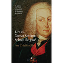 El-Rei, Nosso Senhor, Sebastião José de Ana Cristina Silva