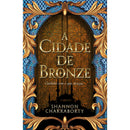 A Cidade De Bronze de Shannon Chakraborty