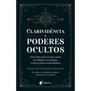 Clarividência e Poderes Ocultos de William Walker Atkinson