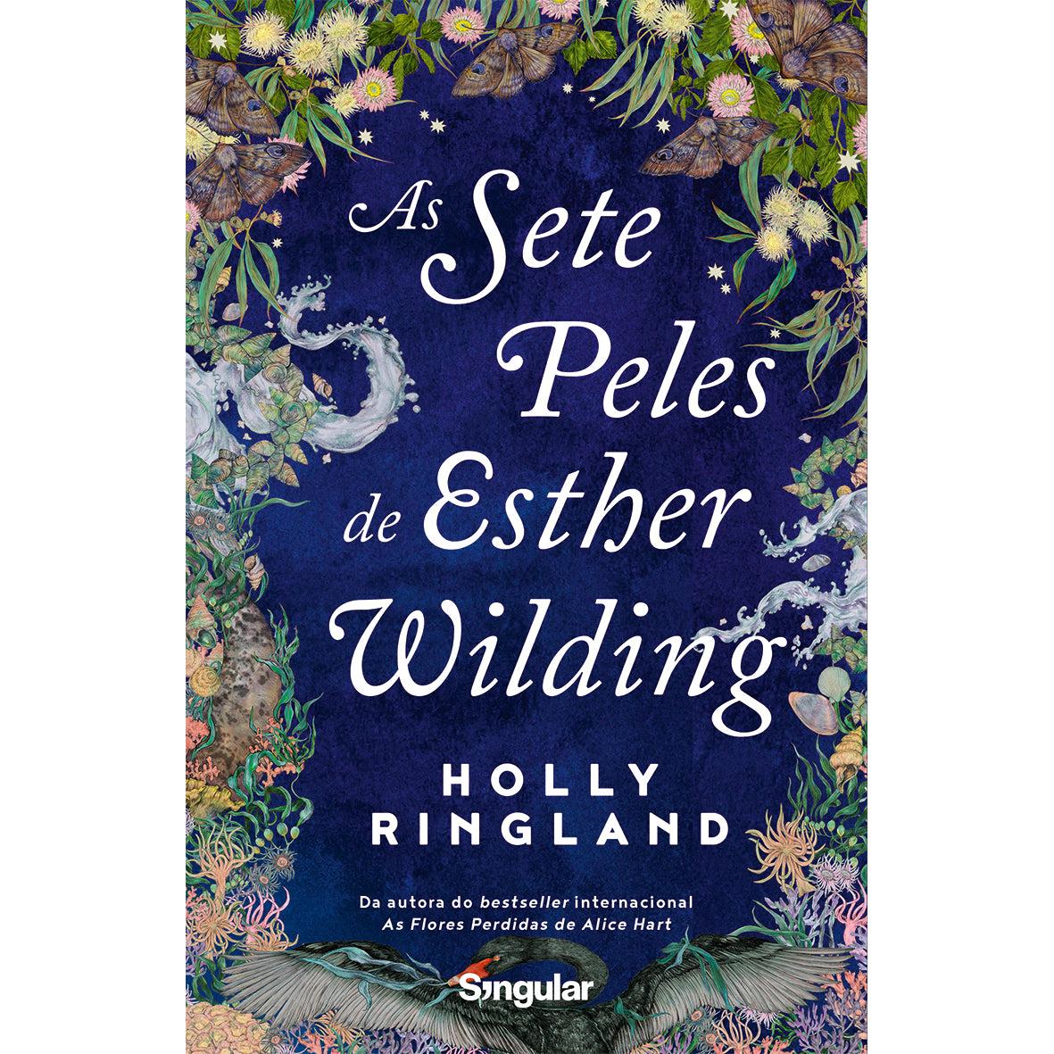 As Sete Peles de Esther Wilding de Holly Ringland