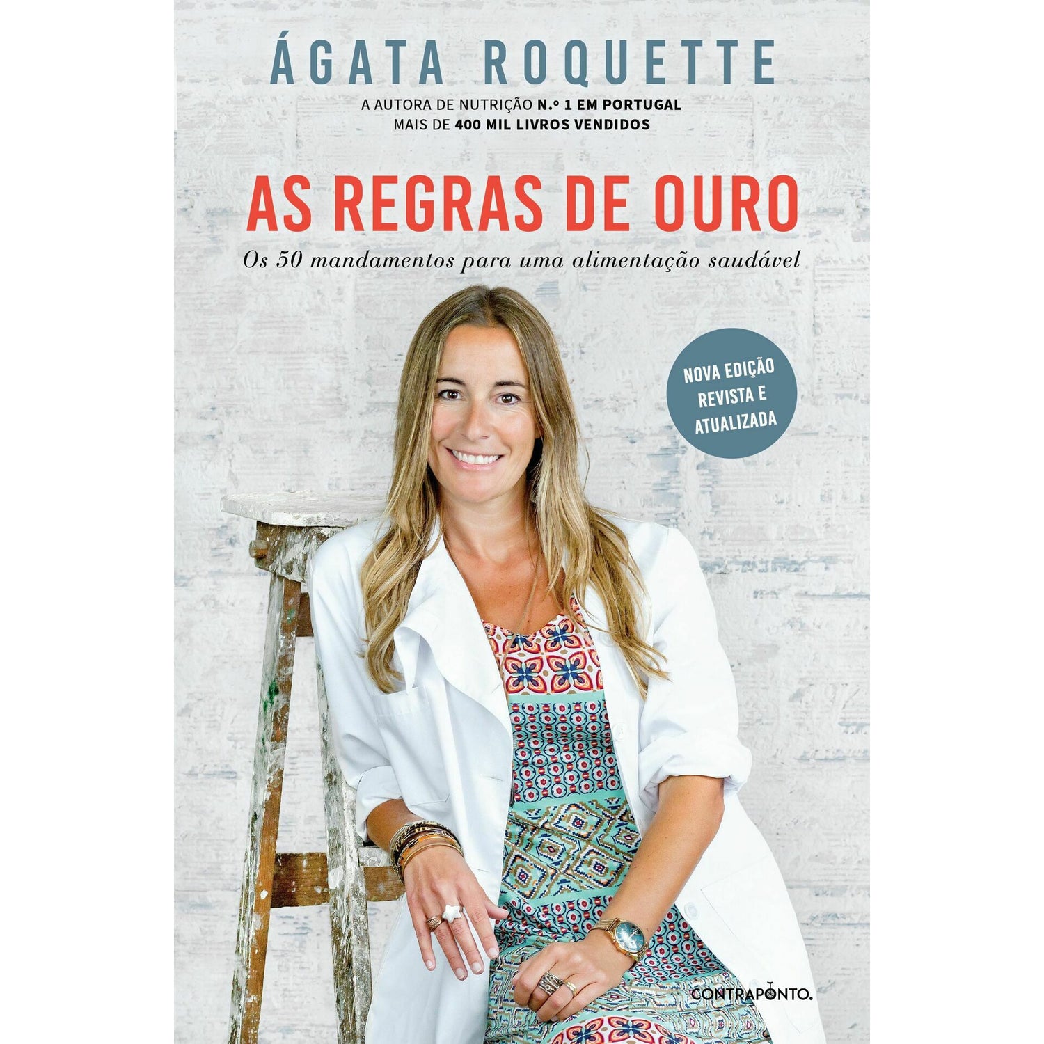 As Regras de Ouro - Os 50 Mandamentos Para Uma Alimentação Saudável de Ágata Roquette