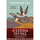 A Linha do Sal de Katherine Vaz